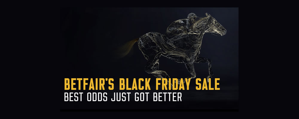 Betfair Black Friday Sale